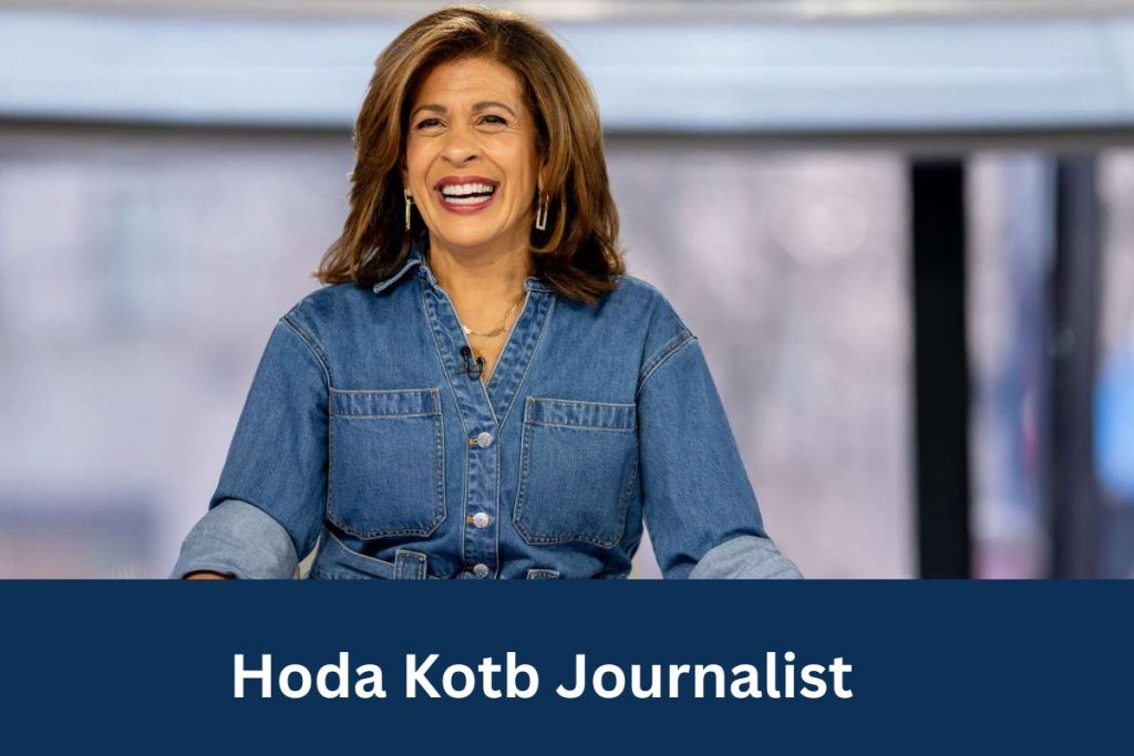 Hoda Kotb Journalist