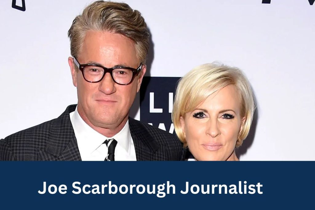 Joe Scarborough Journalist