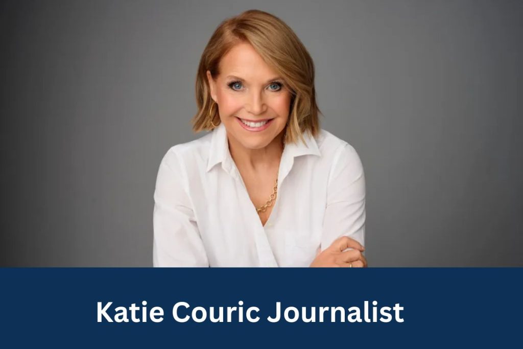 Katie Couric Journalist