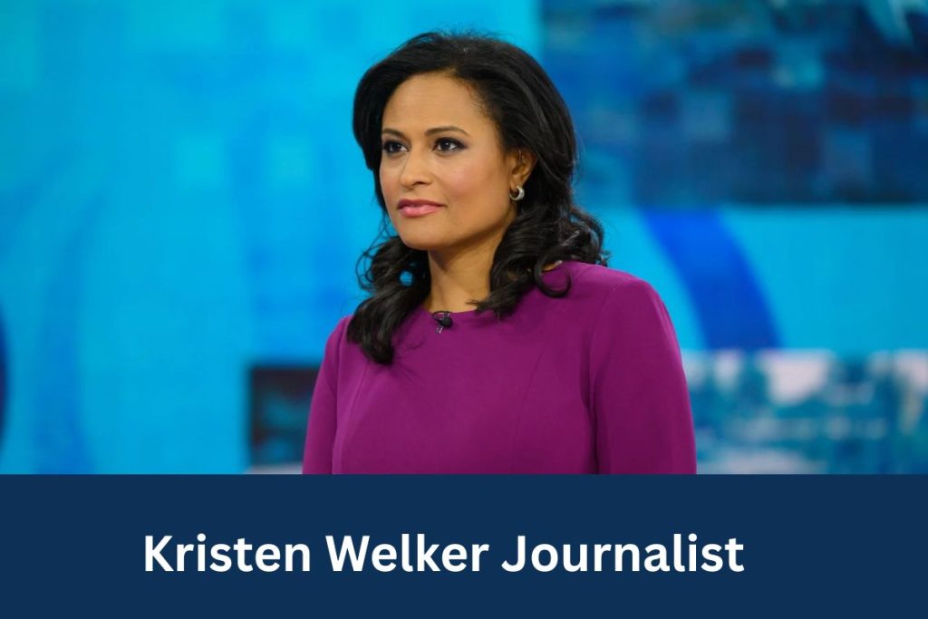 Kristen Welker Journalist