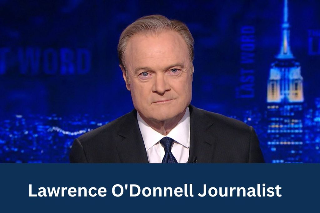 Lawrence O'Donnell Journalist