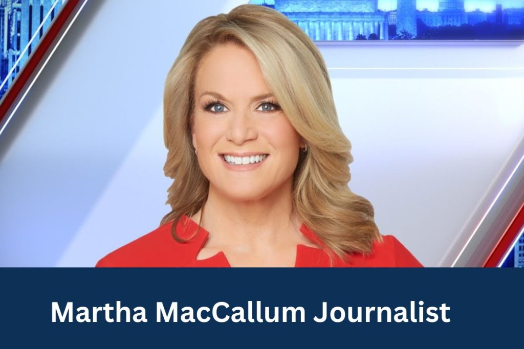 Martha MacCallum Journalist