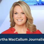 Martha MacCallum Journalist
