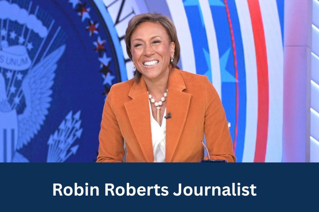 Robin Roberts Journalist