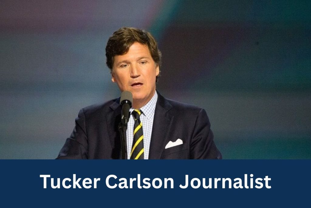 Tucker Carlson Journalist