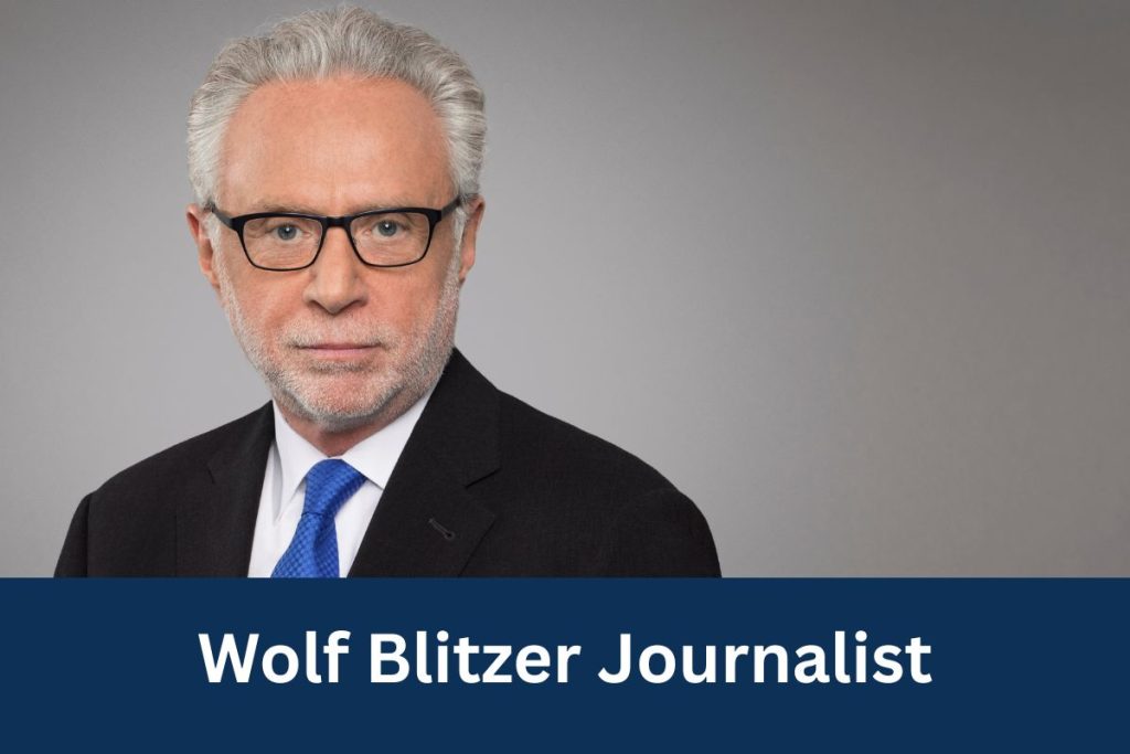 Wolf Blitzer Journalist